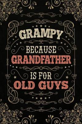 Book cover for Grampy because Grandfather is for Old Guys