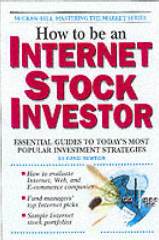 Cover of How to be an Internet Stock Investor