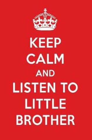 Cover of Keep Calm and Listen to Little Brother