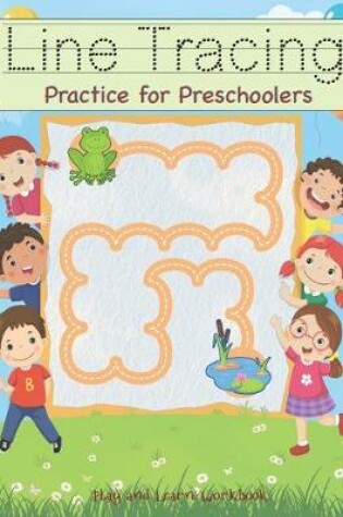 Cover of Line Tracing Practice for Preschoolers