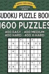 Book cover for Sudoku Puzzle Book, 1,600 Puzzles - 400 EASY, 400 MEDIUM, 400 HARD and 400 EXTRA HARD