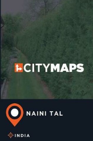 Cover of City Maps Naini Tal India