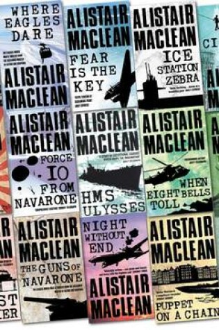 Cover of Alistair Maclean Collection Pack Set (the Lonely Sea, South by Java Head, San Andreas, the Guns of Navarone, Fear is the Key, H.M.S Ulysses, Force 10 from Navarone, Night without End and More)