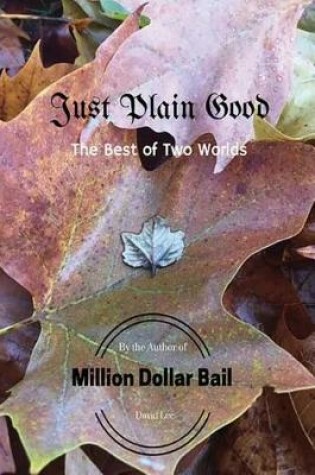 Cover of Just Plain Good