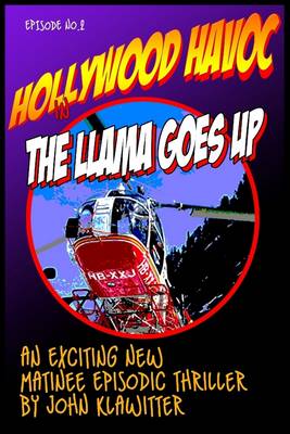 Book cover for Hollywood Havoc: The Llama Goes Up: Episode No. 2