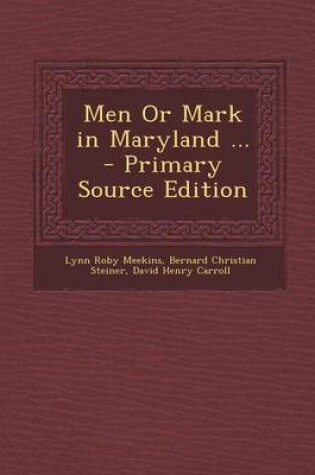 Cover of Men or Mark in Maryland ...