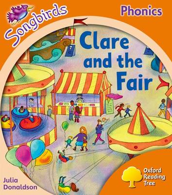 Cover of Oxford Reading Tree Songbirds Phonics: Level 6: Clare and the Fair