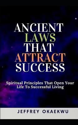 Book cover for Ancient Laws That Attract Success