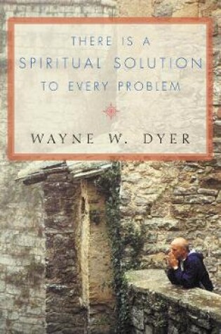 Cover of There Is A Spiritual Solution To Every Problem