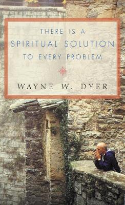 Book cover for There Is A Spiritual Solution To Every Problem