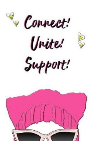 Cover of Connect! Unite! Support!