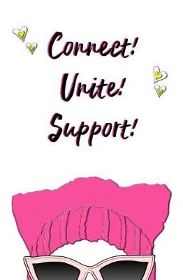 Book cover for Connect! Unite! Support!