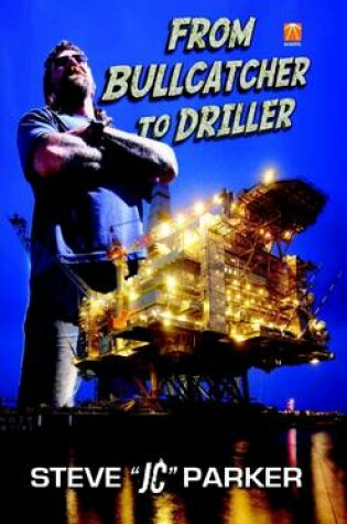 Cover of From Driller to Bullcatcher