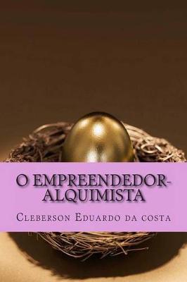 Book cover for O Empreendedor-Alquimista