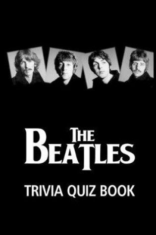 Cover of The Beatles Trivia Quiz Book