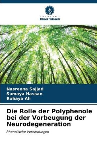 Cover of Die Rolle der Polyphenole bei der Vorbeugung der Neurodegeneration