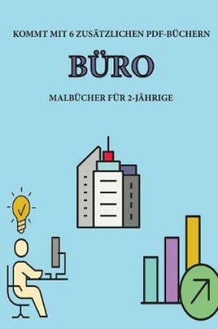 Cover of Malbücher für 2-Jährige (Büro)