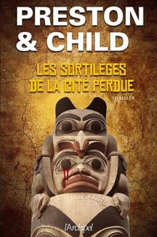 Cover of Les Sortileges de La Cite Perdue