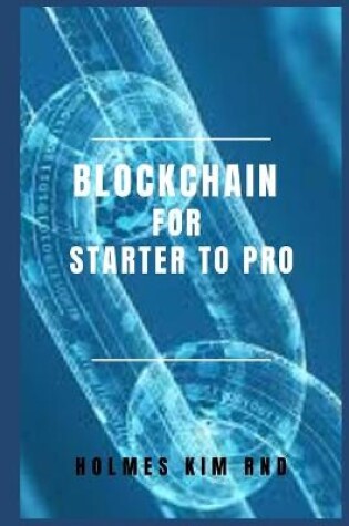 Cover of Blockchain for Starter To Pro