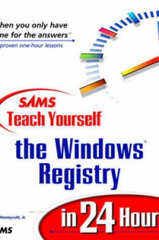Cover of Sams Teach Yourself the Windows Registry in 24 Hours