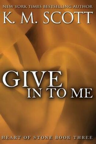 Cover of Give in to Me