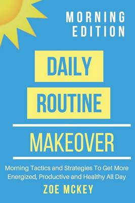 Book cover for Daily Routine Makeover - Morning Edition