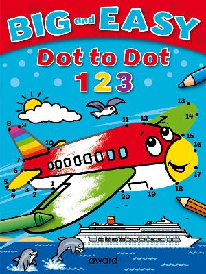 Book cover for Big and Easy Dot to Dot: 123