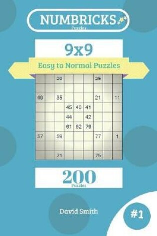 Cover of Numbricks Puzzles - 200 Easy to Normal Puzzles 9x9 Vol.1