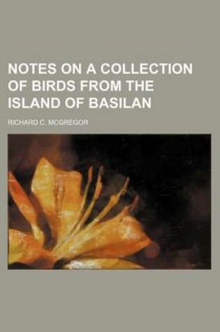 Cover of Notes on a Collection of Birds from the Island of Basilan