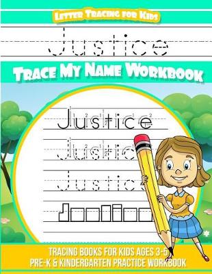 Book cover for Justice Letter Tracing for Kids Trace my Name Workbook