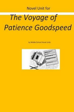 Cover of Novel Unit for The Voyage of Patience Goodspeed