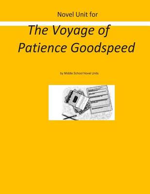 Book cover for Novel Unit for The Voyage of Patience Goodspeed