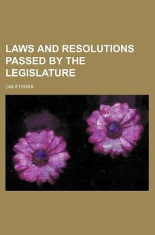 Cover of Laws and Resolutions Passed by the Legislature