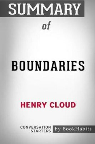 Cover of Summary of Boundaries by Henry Cloud