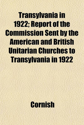 Book cover for Transylvania in 1922; Report of the Commission Sent by the American and British Unitarian Churches to Transylvania in 1922