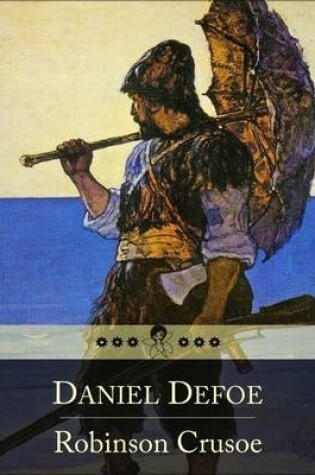 Cover of Robinson Crusoe: The Life and Adventures of Robinson Crusoe (Beloved Books Edition)