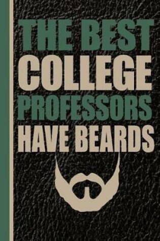 Cover of The Best College Professors Have Beards