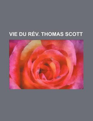 Book cover for Vie Du REV. Thomas Scott