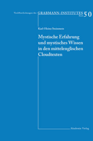 Cover of Mystische Erfahrung Und Mystisches Wissen in Den Mittelenglischen Cloud-Texten