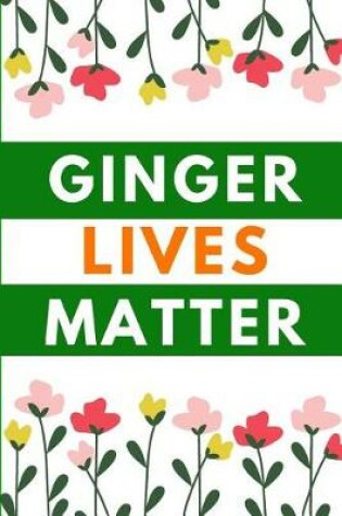 Cover of Ginger Lives Matter