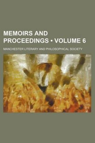 Cover of Memoirs and Proceedings (Volume 6)