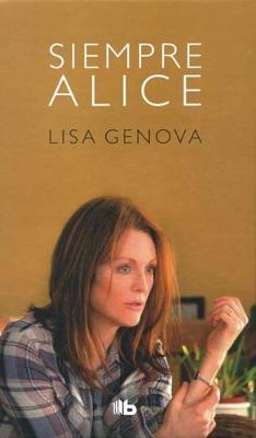 Book cover for Siempre Alice / Still Alice