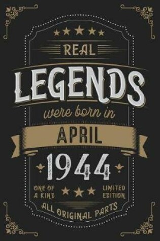 Cover of Real Legendes were born in April 1944