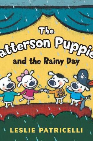 Cover of The Patterson Puppies and the Rainy Day