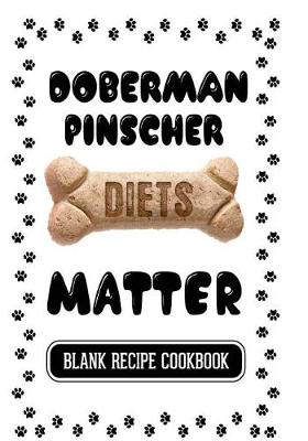 Book cover for Doberman Pinscher Diets Matter