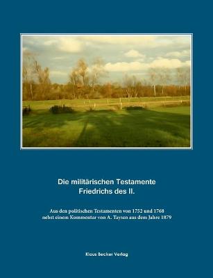 Book cover for Die militarischen Testamente von 1752 und 1768