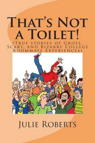 Cover of That's Not a Toilet!