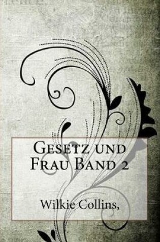 Cover of Gesetz Und Frau Band 2