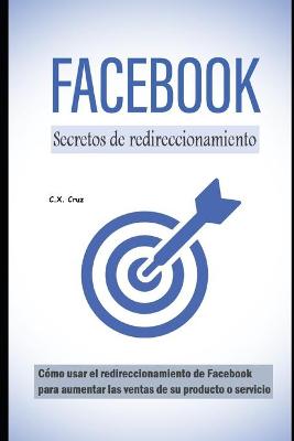Book cover for Secretos de redireccionamiento de Facebook