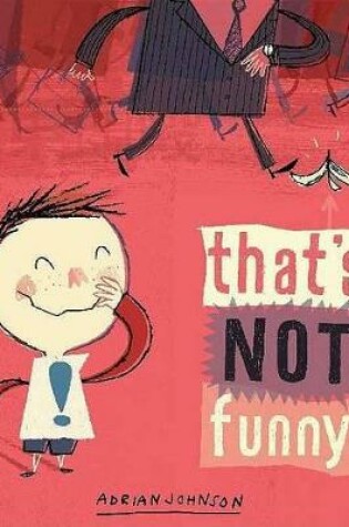 Cover of That's Not Funny!